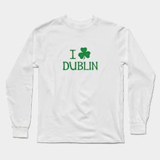 I Love Dublin Long Sleeve T-Shirt